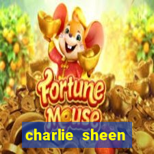 charlie sheen fortuna 2023